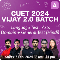 CUET 2024 Arts Vijay 2.0 Batch | Online Live Classes by Adda 247